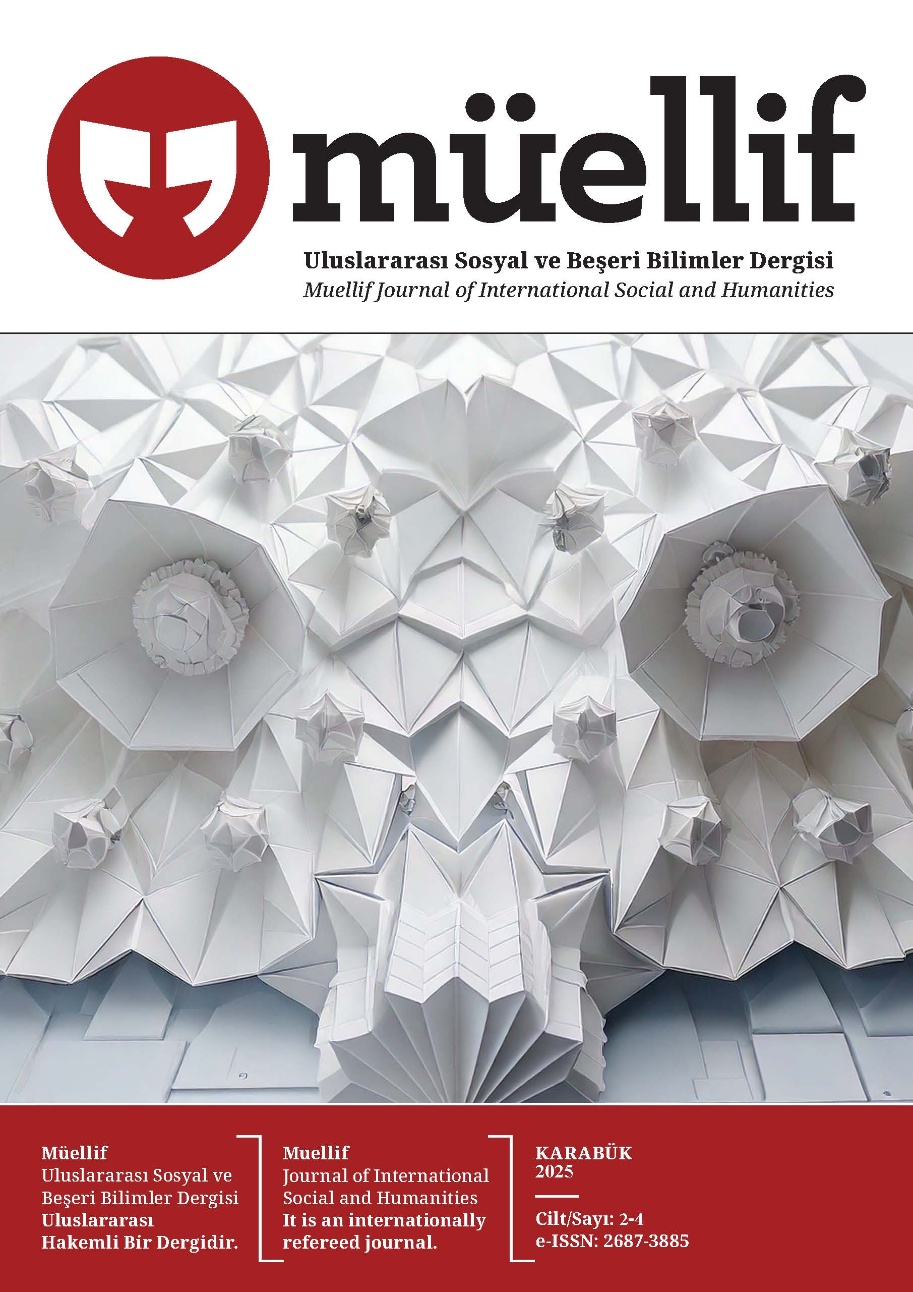 					Cilt 2 Sayı 4 (2025): Müellif Uluslararası Sosyal ve Beşeri Bilimler Dergisi Gör
				