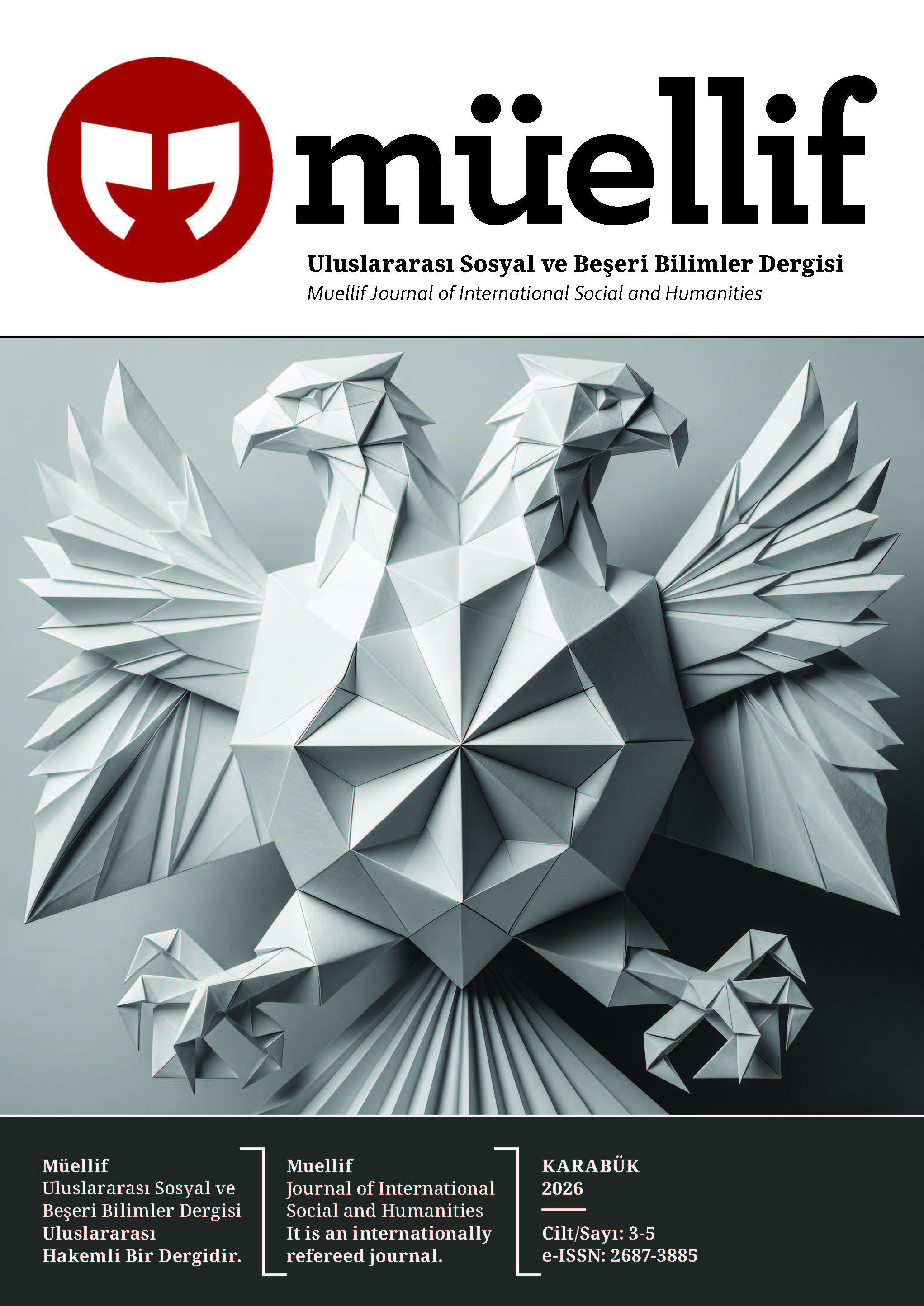 					Cilt 3 Sayı 5 (2026): Müellif Uluslararası Sosyal ve Beşeri Bilimler Dergisi Gör
				